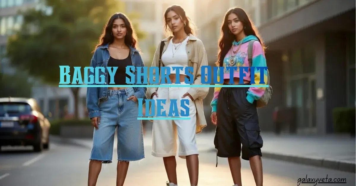 Baggy Shorts Outfit Ideas