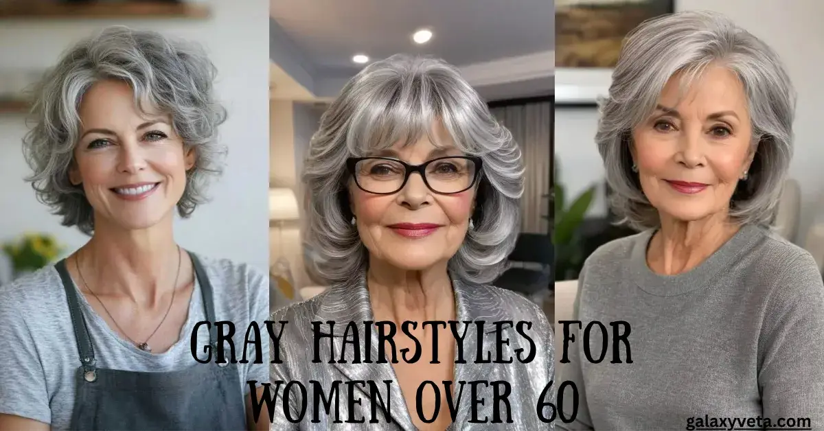 Gray Hairstyles for Women Over 60