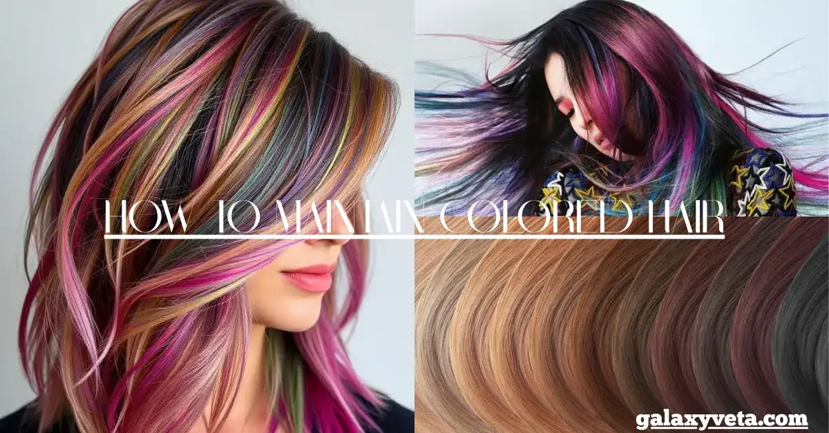 How to Maintain Colored Hair
